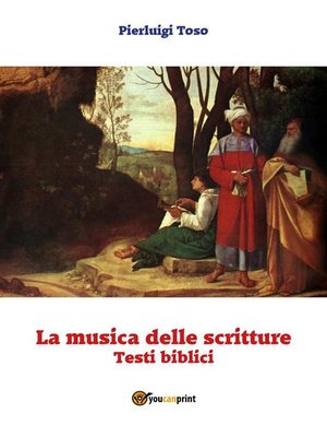 cover image of La musica delle scritture--Testi biblici